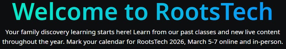Requesting Suggestions for RootsTech 2026 Topics | DNAeXplained ...